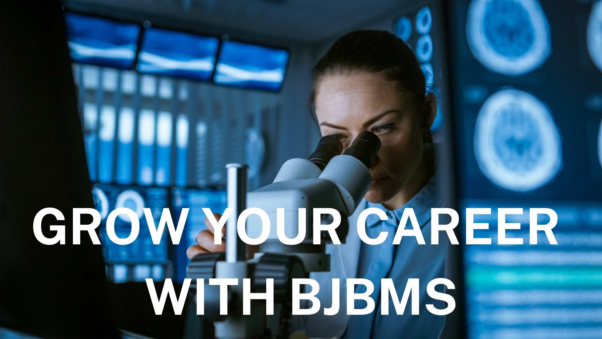 Grow your career with BJBMS