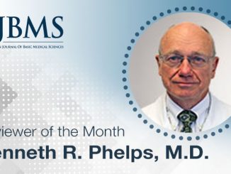 The Reviewer of the Month for August 2021: Dr. Kenneth R. Phelps