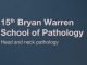 15th Bryan Warren School of Pathology: Head and Neck Pathology
