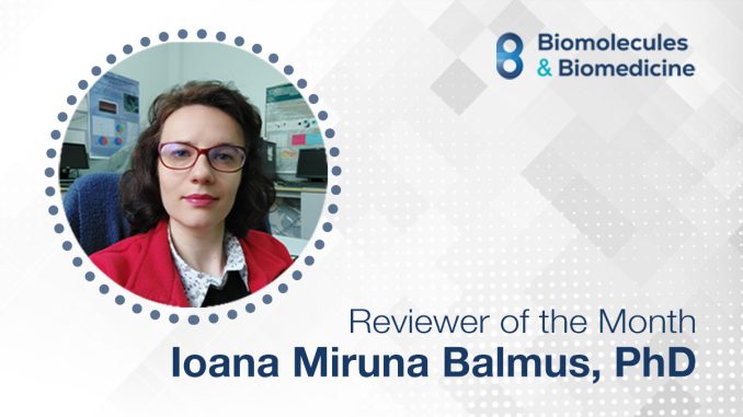 The Reviewer of the Month for April 2023: Ioana-Miruna Balmus, PhD